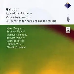 Claudio Scimone, I Solisti Veneti - Baldassare Galuppi: La Caduta di Adamo; Concertos (2008)