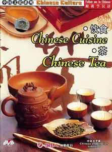 Chinese Culture - Chinese Cuisine & Chinese Tea
