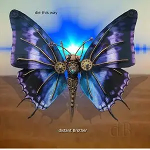 Distant Brother - Die This Way (2019)