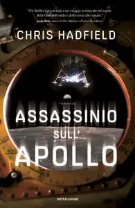 Chris Hadfield - Assassinio sull’Apollo