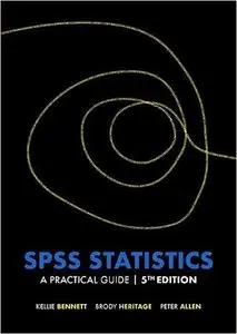 SPSS Statistics: A Practical Guide, 5th Edition