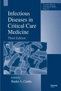Infectious Diseases in Critical Care Medicine (3rd Edition)