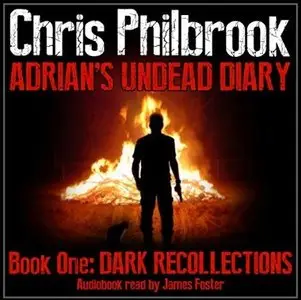 Dark Recollections (Adrian's Undead Diary #1) [Audiobook]