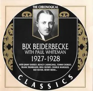 Bix Beiderbecke with Paul Whiteman - 1927-1928 (2001)
