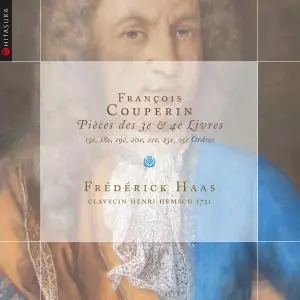 Frédérick Haas - François Couperin: Pièces des 3éme et 4éme Livres (2021)