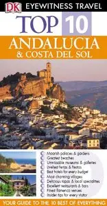 Andalucia and Costa Del Sol (DK Eyewitness Top 10 Travel Guide) by Jeffrey Kennedy [Repost] 