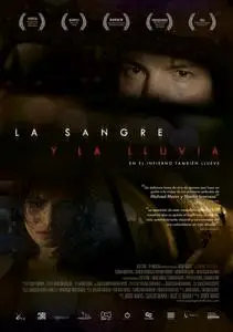 Blood and Rain / La sangre y la lluvia (2009)