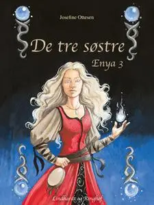 «De tre søstre» by Josefine Ottesen