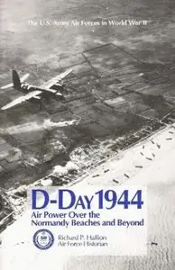 D-Day 1944: Air Power Over the Normandy Beaches and Beyond