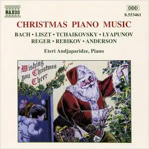 Eteri Andjaparidze - Christmas Piano Music: Max Reger, Liszt, JS Bach, Leroy Anderson, Tchaikovsky, Rebikov, Lyapunov (1996)