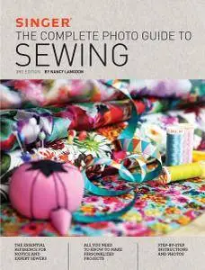 Singer: The Complete Photo Guide to Sewing, 3rd Edition