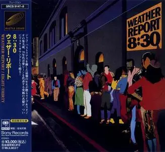 Weather Report - 8:30 (1979) [2CD Japanese Edition 1997]