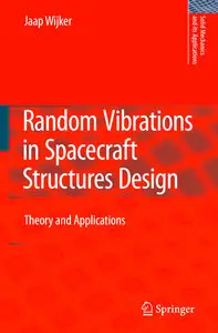 Random Vibrations in Spacecraft Structures Design: Theory and Applications (repost)