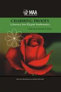 Charming Proofs: A Journey into Elegant Mathematics 
