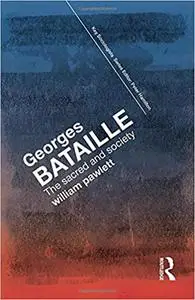 Georges Bataille: The Sacred and Society