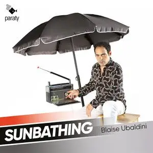 Blaise Ubalndini - Blaise Ubaldini- Sunbathing (2022) [Official Digital Download 24/96]