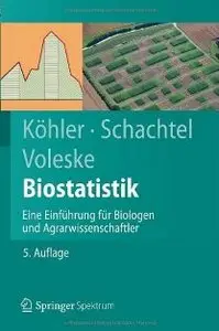 Wolfgang Köhler - Biostatistik - Eine Einführung für Biologen und Agrarwissenschaft (Repost)