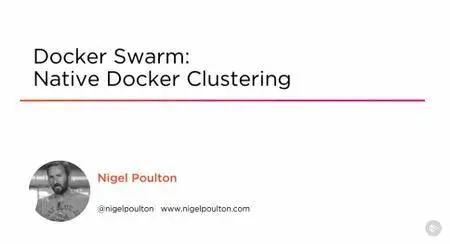 Docker Swarm: Native Docker Clustering