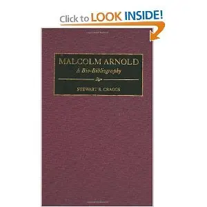 Malcolm Arnold: A Bio-Bibliography 