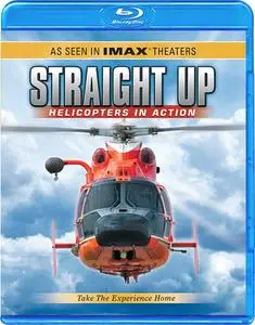 Straight Up: Helicopters in Action (2002)
