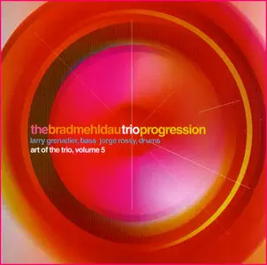 Brad Mehldau - Progression: The Art of the Trio (Volume 5) - 2001
