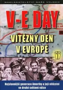 V-E Day: Vitezny Den v Evrope (repost)