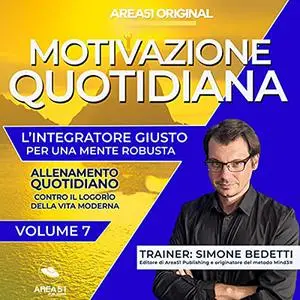 «Motivazione Quotidiana 7» by Simone Bedetti