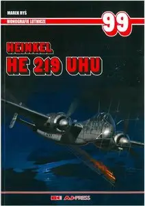 Heinkel HE 219 UHU (Monografie lotnicze 99)