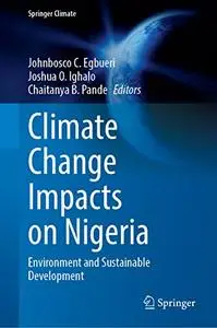 Climate Change Impacts on Nigeria: Environment and Sustainable Development