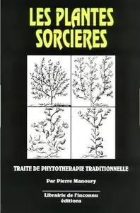 Pierre Manoury "Les Plantes Sorcieres"