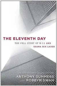 The Eleventh Day: The Full Story of 9/11 and Osama bin Laden (Repost)