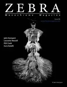 Zebra Monochrome Magazine - Issue 6, 2016