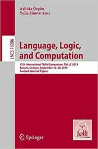 Language, Logic, and Computation: 13th International Tbilisi Symposium, TbiLLC 2019, Batumi, Georgia, September 16–20, 2