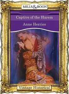 «Captive of the Harem» by Anne Herries
