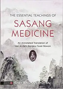 The Essential Teachings of Sasang Medicine