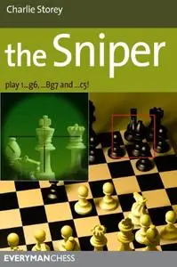 Sniper: Play 1...G6, ...Bg7 And ...C5!
