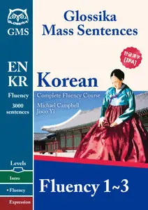 Korean Fluency 1-3: Glossika Mass Sentences