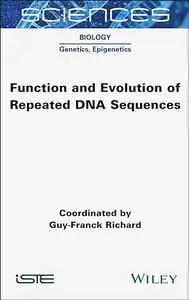 Function and Evolution of Repeated DNA Sequences