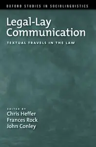 Legal-Lay Communication: Textual Travels in the Law (repost)
