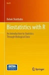 Biostatistics with R: An Introduction to Statistics Through Biological Data