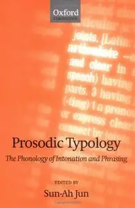 Prosodic Typology: The Phonology of Intonation and Phrasing