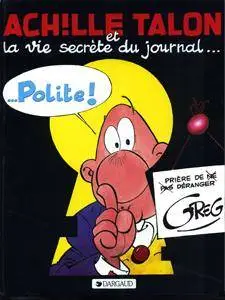 Achille Talon 33 - Achille Talon et la vie secrète du journal... Polite !