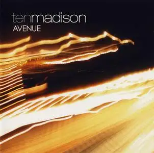 Ten Madison - 7 Studio Albums (2000-2007)