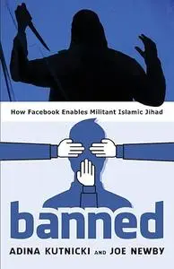 Banned: How Facebook Enables Militant Islamic Jihad