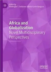 Africa and Globalization: Novel Multidisciplinary Perspectives