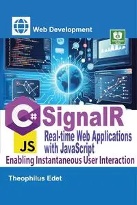 C# SignalR Real-time Web Applications with JavaScript
