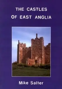 The Castles of East Anglia