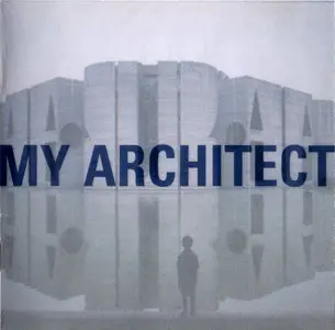Joseph Vitarelli - My Architect: A Son's Journey - Music From The Film (2004)
