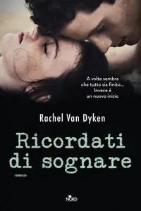Rachel Van Dyken - Ruin vol.01. Ricordati di sognare