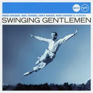 Fred Astaire, Mel Torme, Chet Baker, Bing Crosby & others - Swinging Gentlemen [Recorded 1951-1965] (2007)